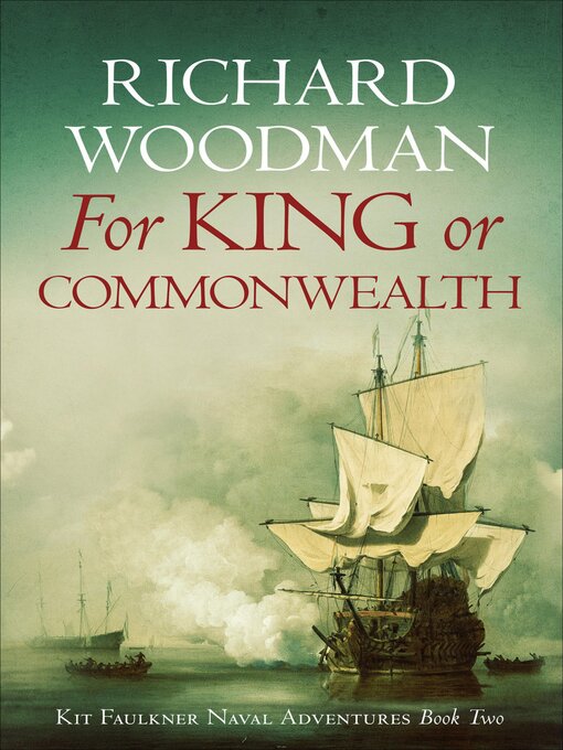 Title details for For King or Commonwealth by Richard Woodman - Available